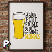 Affiche fun « J’ai un petit faible pour les grandes blondes » – Poster décalé format A3 avec cadre sur mur