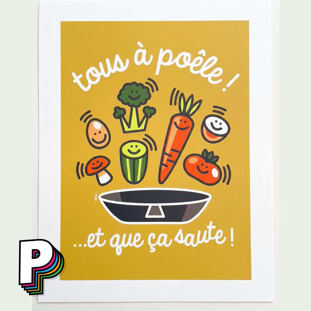 Affiche fun « Tous à poêle ! …et que ça saute ! » – Poster décalé format A3